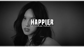 happier - olivia rodrigo // audio edit