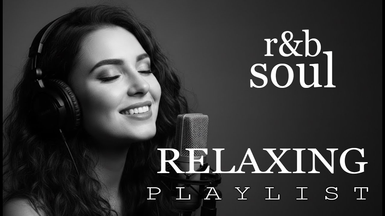 【R&B Soul】Relaxing Chill Mix Playlist – R&B Soul for Stress Relief, Healing & Emotional Reset