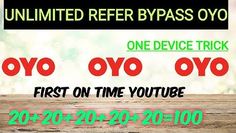 👉OYO UNLIMITED REFER BYPASS TRICK