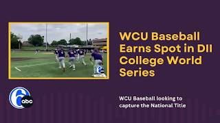 6abc Action News & PHL17 News Feature WCU Baseball Team as Winners of the Atlantic Regional Title