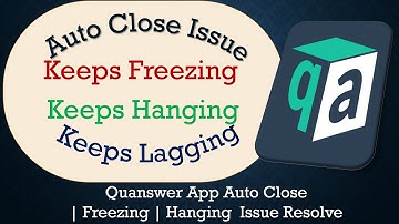 How to Solve Quanswer App Auto Close | Keeps Freezing | Not Responding Issue Solve on Android