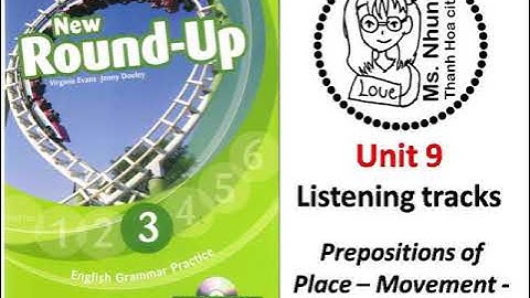 Round up 3 - unit9 - Prepositions of Place - Movement - Time