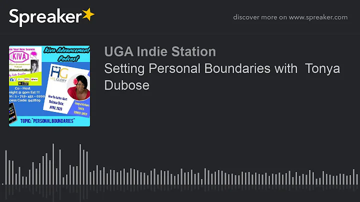 Setting Personal Boundaries with  Tonya Dubose (pa...