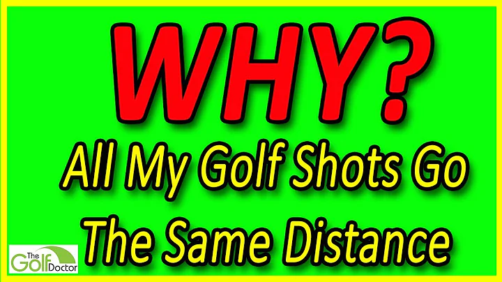 Why Do All My Golf Clubs Go The Same Distance