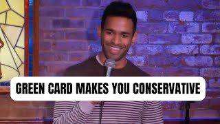 GREEN CARD MAKES YOU CONSERVATIVE | SHAFI HOSSAIN | STAND UP COMEDY