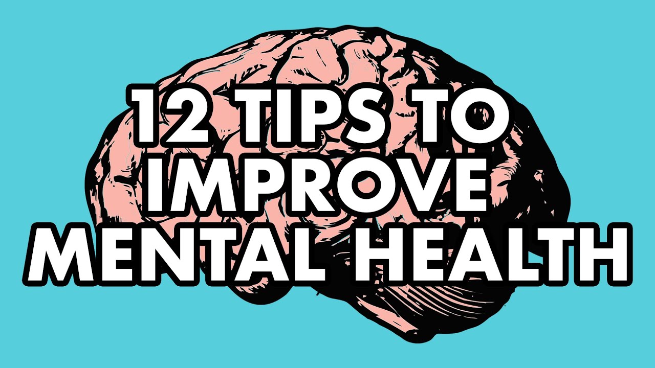 Mental Health Awareness | 12 Tips to Improve Your Mental Health During ...