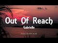 Gabrielle - Out Of Reach (Lyrics)