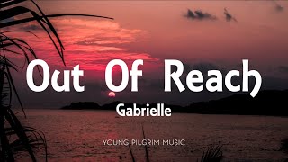 Gabrielle - Out Of Reach (Lyrics)