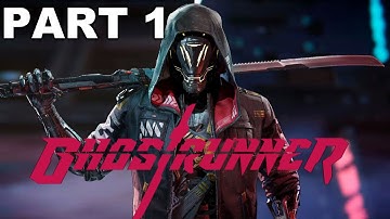 Ghostrunner Walkthrough Gameplay Part 1 (FULL GAME)