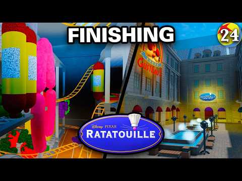 Finishing the RATATOUILLE Land | Pixar's Adventure Park • #24