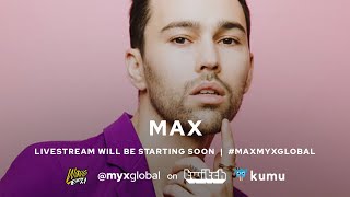 MAX myxCLUSIVES Interview LIVE on kumu & Twitch