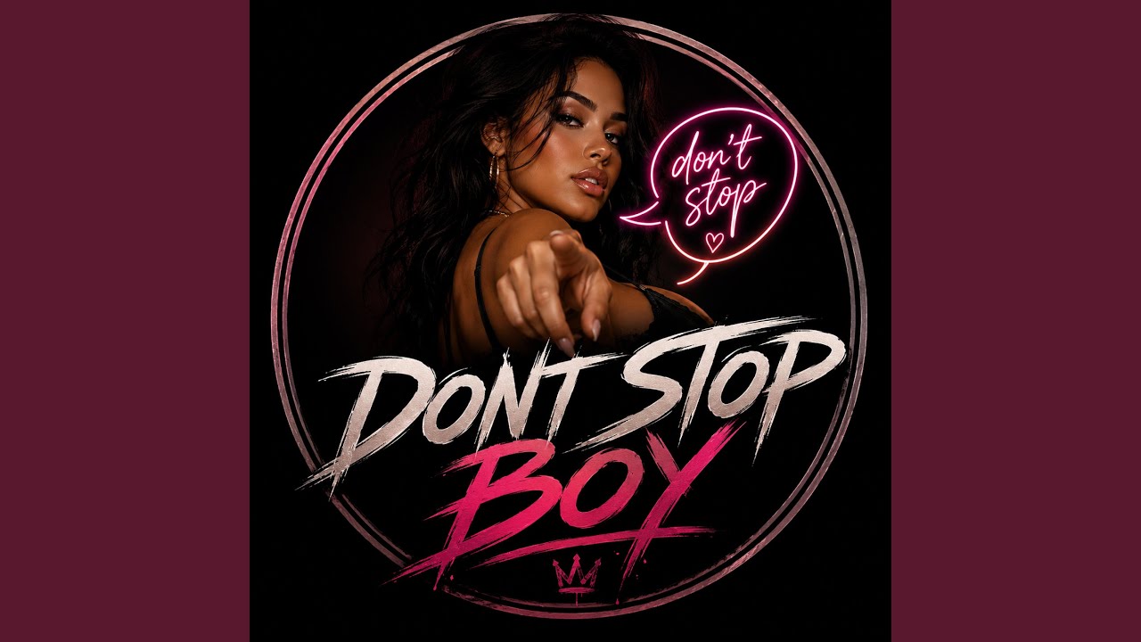 Watch Dont Stop Boy on YouTube Watch Dont Stop Boy on YouTube