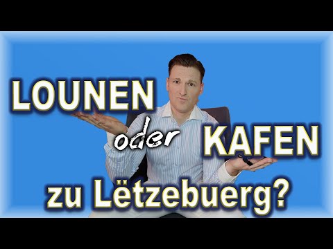 Lounen oder kafen zu Letzebuerg