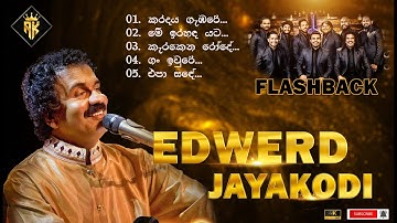 EDWERD JAYAKODI (එඩ්වඩ් ජයකොඩි) with FLASHBACK | 4K Quality | AK Music | Trending Music