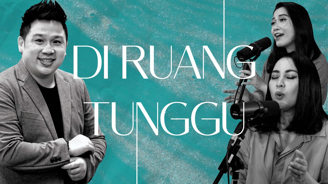 LOOK FORWARD: DI RUANG TUNGGU- PS.JOSHUA ARTONO