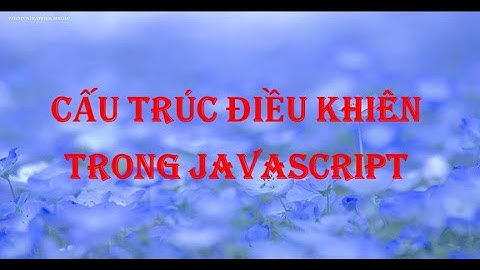 Cấu trúc điều khiển trong javascript