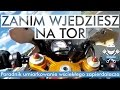 Jazda Motocyklem na Torze - O Czym Trzeba Wiedzieć / Torowanie na Moto