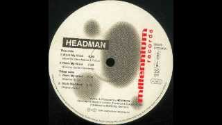 Headman - Work My Mind