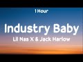 [1 Hour] Lil Nas X &amp; Jack Harlow - INDUSTRY BABY (one hour)