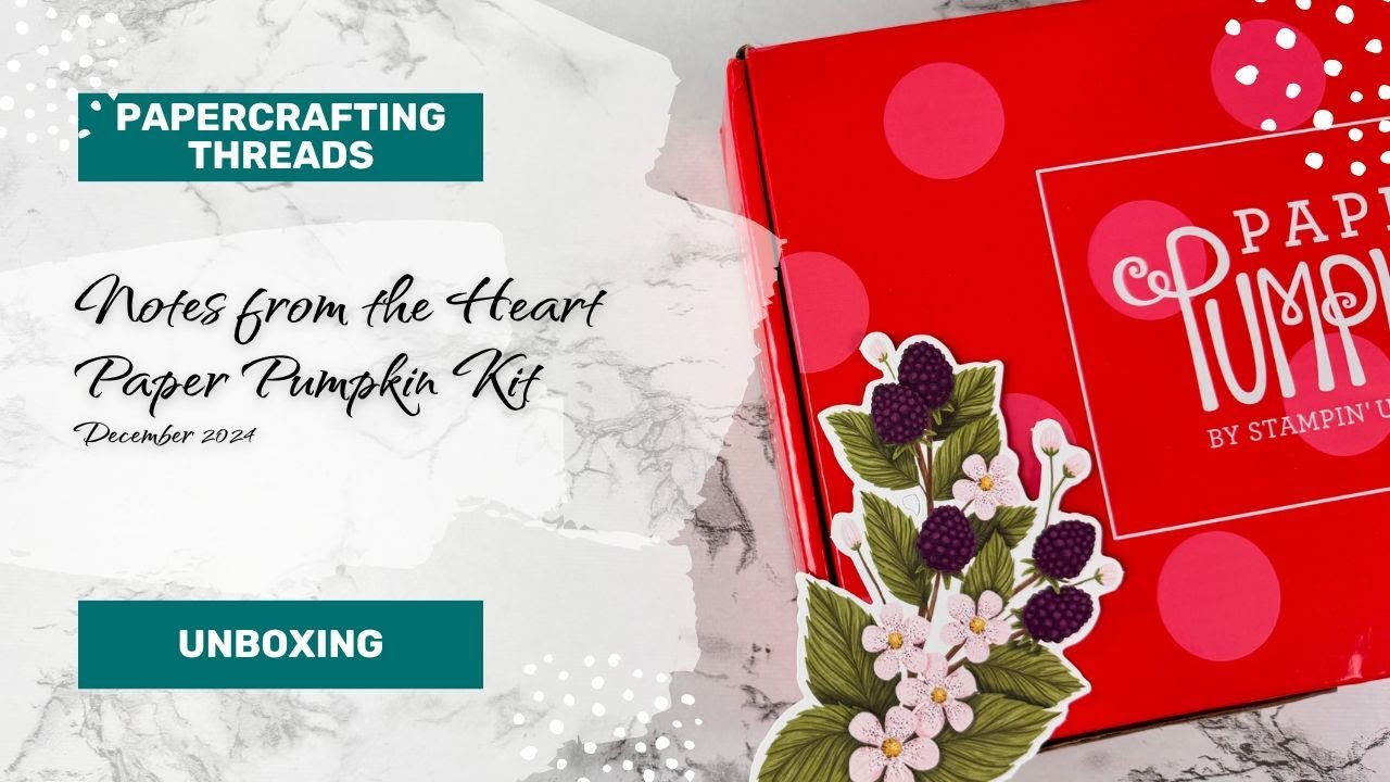 Notes from the Heart Paper Pumpkin Kit Unboxing Dec 2024 - YouTube