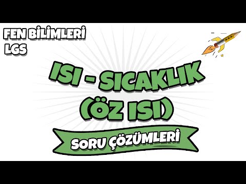 LGS 2022 Fen Bilimleri - Isı - Sıcaklık ( Öz  Isı )  LGS Soru Çözümleri