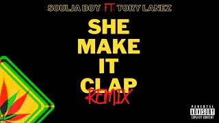 Soulja Boy feat. Tory Lanez - She Make It Clap (Remix) (HQ) Resimi