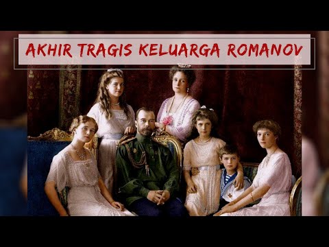 Video: Keadaan Kematian Keluarga Romanov