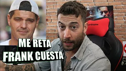 FRANK CUESTA ME RETA Y LOS HATERS ME ATACAN