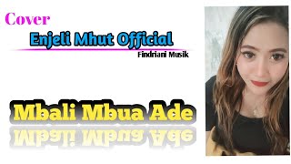 Download lagu Mbali Mbua Ade(lagu bima-dompu) Cover; Enjeli Mhut   @enjelimhut2120
