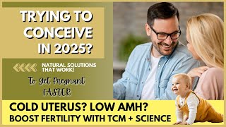 How to Get Pregnant Naturally in 2025 | Chinese Medicine & Science Backed Fertility Tips 👶🌿