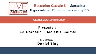 Captain K: Managing Hyperkalemia Emergencies in any ED