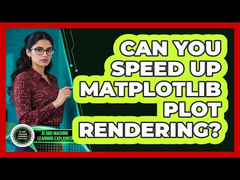 Can You Speed Up Matplotlib Plot Rendering? - AI and Machine Learning Explained