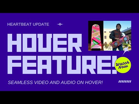 Heartbeat Update: New Feature Revealed! 🎉 | Play Videos on Hover with Sound! 🔊
