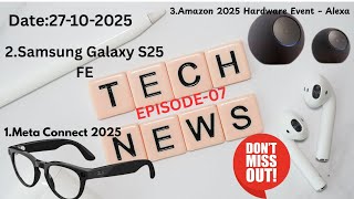 🔥Top 5 Latest Tech Updates in Telugu | Meta Glasses, Samsung S25 FE, Amazon Alexa+, IFA 2025 |
