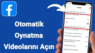 Facebookta Otomatik Oynatma Videoları Nasıl Açılır