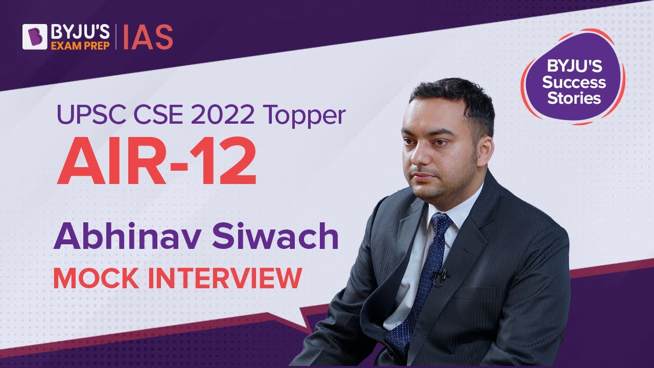 Abhinav Siwach AIR 12 UPSC 2022 Topper Mock Interview IAS Success abhinav-siwach-air-12-upsc-2022-topper-mock-interview-ias-success