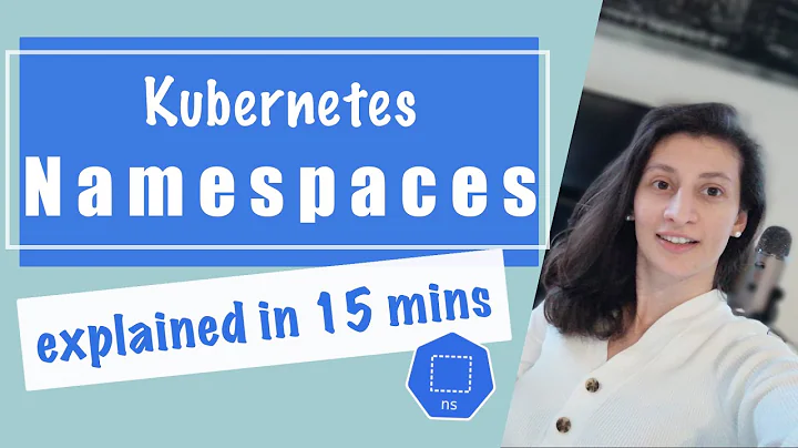 Kubernetes Namespaces Explained in 15 mins | Kubernetes Tutorial 21
