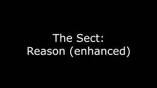 The Sect - Reason (Enhanced)