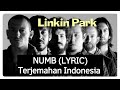 NUMB (LYRIC & TERJEMAHAN INDONESIA) LINKIN PARK