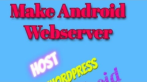 Make Android Web server