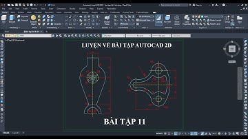 Luyện tập vẽ AutoCAD 2D | Tự học AutoCAD | Bài tập 11 | #autocad, #autocad2d #autocad 2022