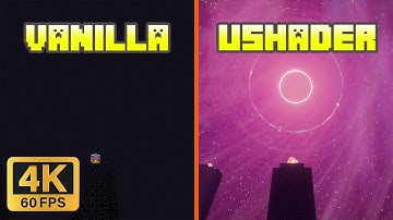 Vanilla vs Ushader | Shader Comparison [ 4K 60FPS ]