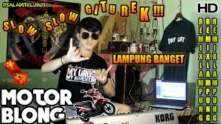 🔴 LAMPUNG BANGET MUSIKNYA REK || MOTOR BLONG || Arr Daeng Adi
