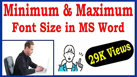 Minimum & Maximum Font Size in MS Word