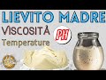 Lievito Madre: Da cosa dipende il sapore? ( Ph, Viscosità e Temperature )