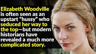Elizabeth Woodville: The White Queen Who Changed History