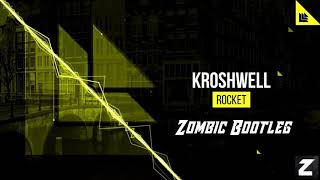 Kroshwell - Rocket (Zombic Festival Bootleg) [Ade 2017]