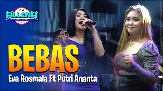 Bebas - Eva Rosmala Ft Putri Ananta | om ALLENA | live Kendal Pecabean Candi
