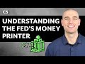 Understanding the Fed's "Money Printer" (QE, the Stock Market, and Inflation)