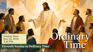 Mass, Sunday at 5:30 PM (6/14/2026)